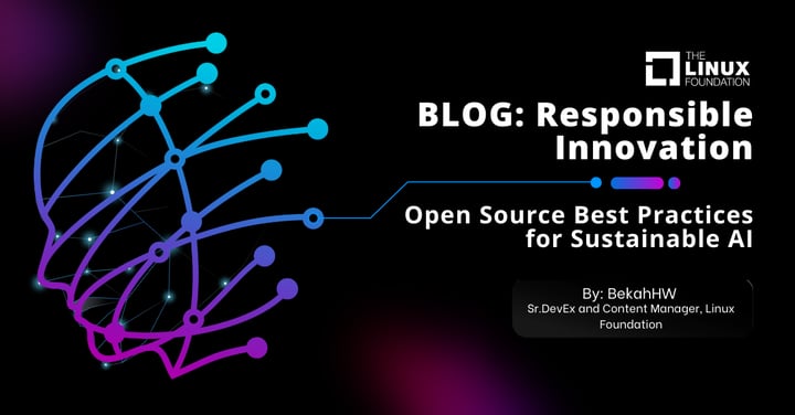 Responsible Innovation: Open Source Best Practices for Sustainable AI