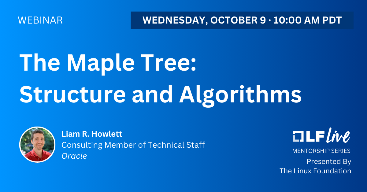 The Maple Tree: Structure and Algorithms featured image