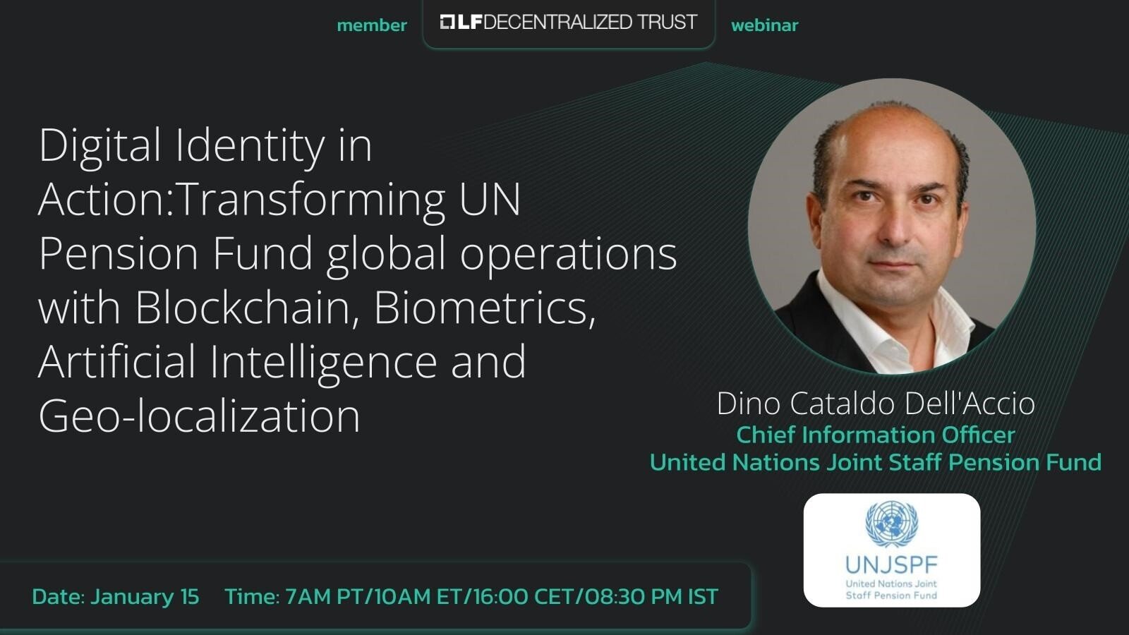 LF Decentralized Trust webinar with UN Pension Fund: Digital Identity in Action-Transforming UN Pension Fund global operations with Blockchain, Biometrics, Artificial Intelligence and Geo-localization featured image