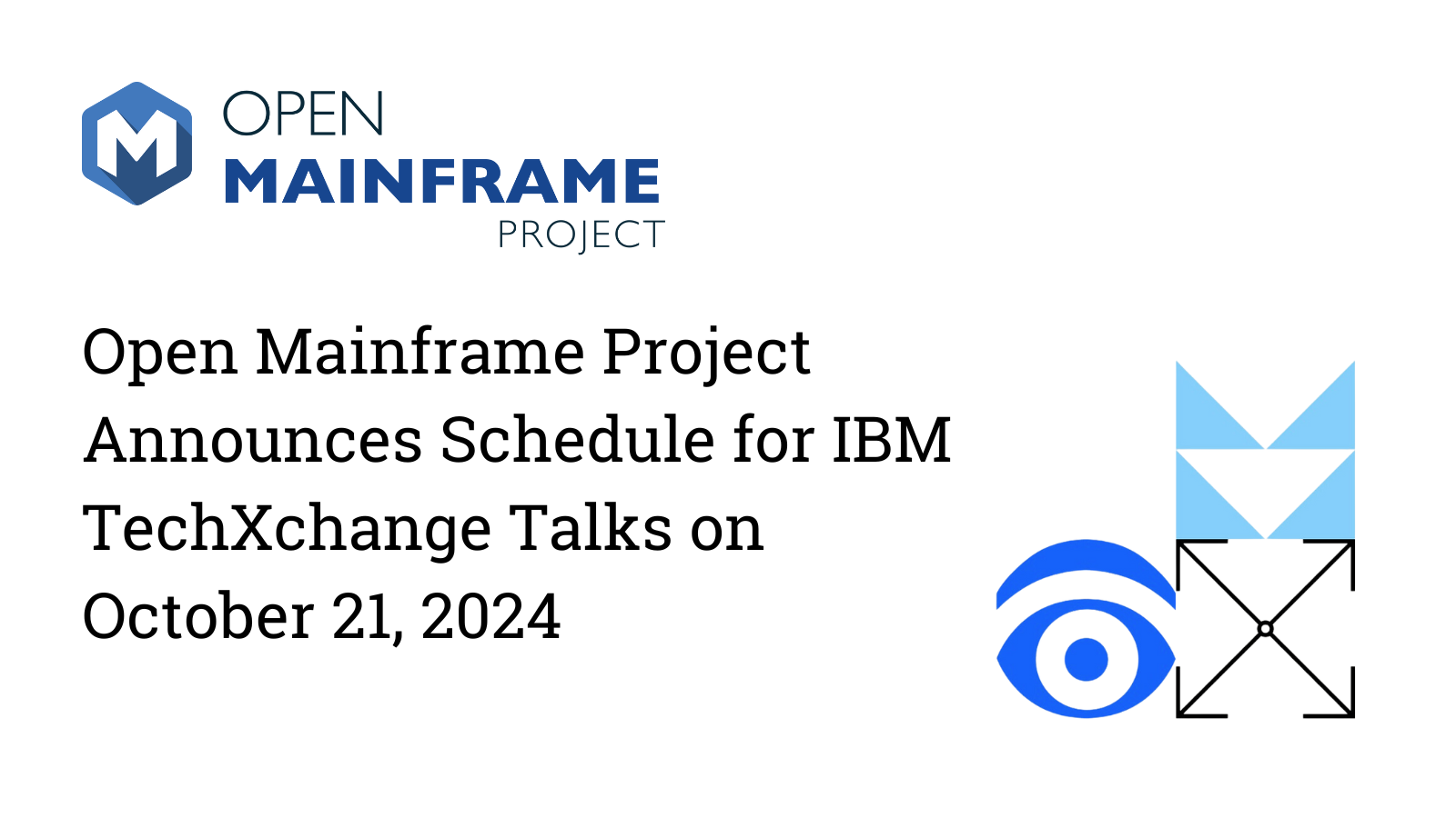 Open Mainframe Project Announces Schedule for IBM TechXchange Conference on October 21, 2024